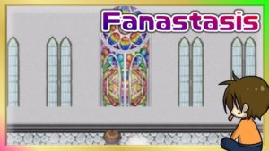 #22 ネフェイスト系RPG【Fanastasis】るじくに自由に実況
